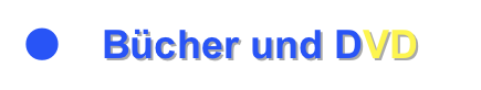 ●	Bücher und DVD